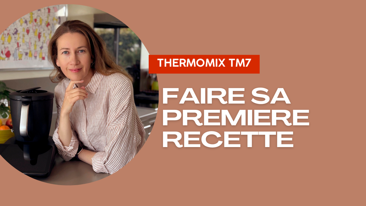 Astuces TM7 Thermomix – Vidéos et tutoriels
